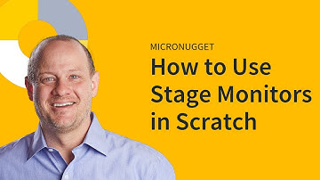 MicroNugget: How to Use Stage Monitors in Scratch