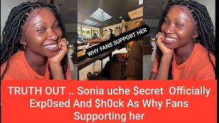 TRUTH OUT .. Sonia uche $ecret  Officially Exp0sed And $h0ck As she did This 