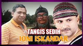 Joni Iskandar sedih Yus Yunus dan imam s Arifin meninggal dunia