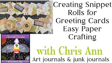 Creating Snippet Rolls for Greeting Cards | Easy Paper Crafting