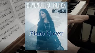 Beyond The Black - Unbroken - Piano Cover