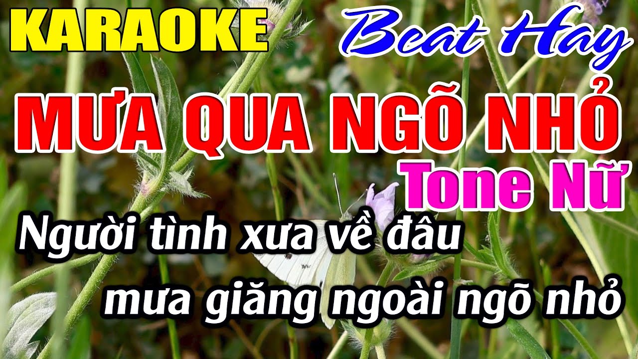 Mưa Qua Ngõ Nhỏ Karaoke Tone Nữ Karaoke Hải Nhạc Sống - Beat Mới