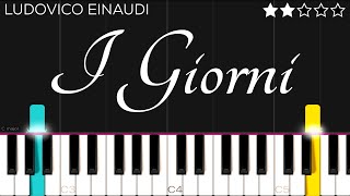 Video thumbnail of "Ludovico Einaudi - I Giorni | EASY Piano Tutorial"