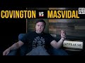 Colby Covington and Jorge Masvidal Must Fight...