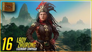 RETURN TO LADY ZHURONG - Lady Zhurong (Legendary) 16 The Furious Wilds Total War Three Kingdoms