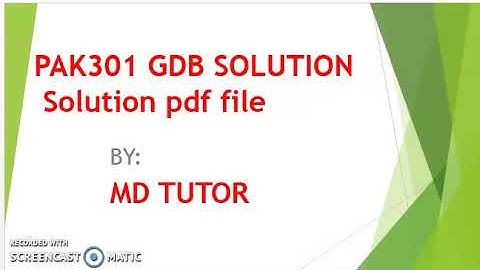 PAK301 GDB SOLUTION SPRING 2020