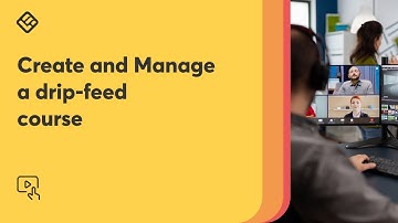 Create and Manage a drip-feed course