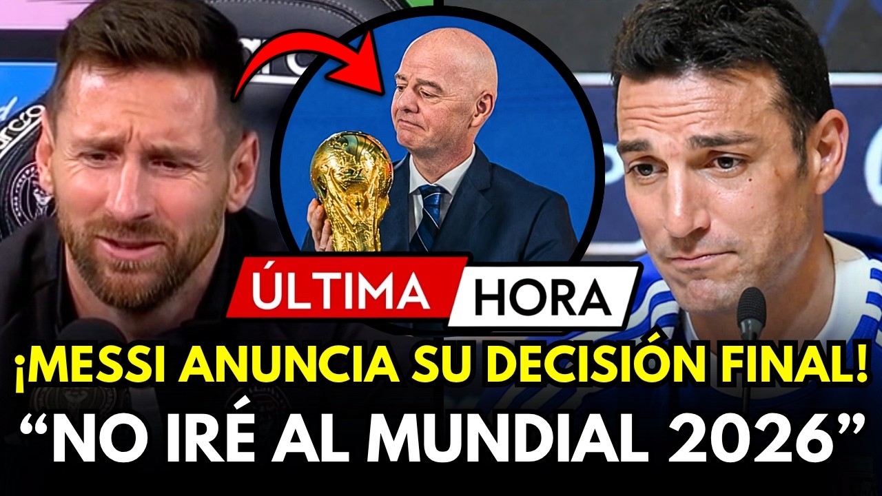 🚨¡NADIE LO ESPERABA! MESSI ROMPE SU SILENCIO Y HABLA DE SU DECISION SOBRE EL MUNDIAL 2026