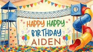 Happy Birthday Aiden | 1 Hour Playground Adventure Birthday Background in HD