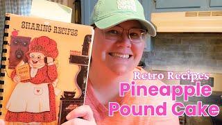 Retro Recipe Book: Pineapple Pound Cake from the late 70s