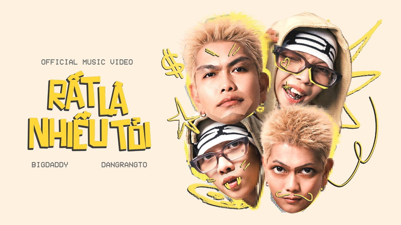 BIGDADDY - RẤT LÀ NHIỀU TỎI ft DANGRANGTO | OFFICIAL MUSIC VIDEO
