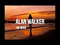 Alan Walker - The River (Lyrics)