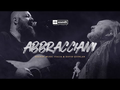 Abbracciami Sounds Music Italia David Quinlan