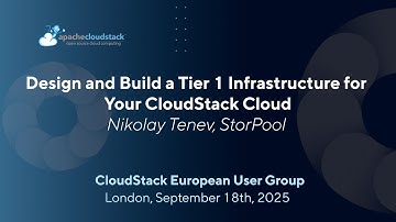 Design and Build a Tier 1 Infrastructure for Your CloudStack Cloud | CSEUG 2025, Autumn Edition