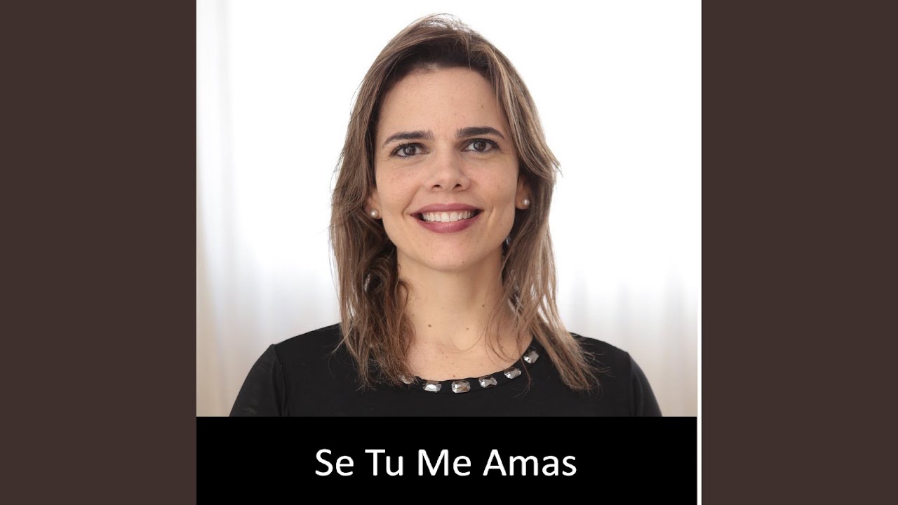 Ver Se Tu Me Amas en YouTube Ver Se Tu Me Amas en YouTube