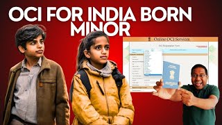 OCI applications for India born minor