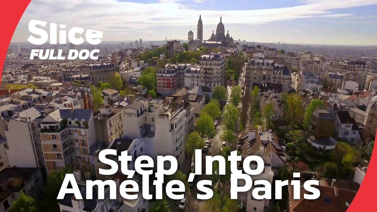 Amélie’s Paris: A Journey Through the Movie’s Famous Locations | FULL DOCUMENTARY