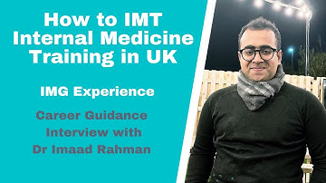 How to secure IMT (Internal Medicine Training) in the UK - IMG Experience
