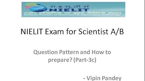 NIELIT EXAM PART 3c- SCIENTIFIC ASSISTANT/SCIENTIST-B