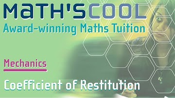 Coefficient of Restitution | Further Mechanics | A-level Further Maths