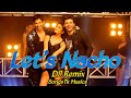Lets Nacho Dj Remix Kapoor Sons Badshah Benny Dayal Fawad Siddharth Aliya Bollywood Lets Nacho Dj Remix Kapoor Sons Badshah Benny Dayal Fawad Siddharth Aliya Bollywood