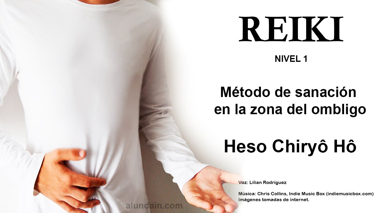 REIKI - Heso Chiryô Hô - Método de sanación en la zona del ombligo