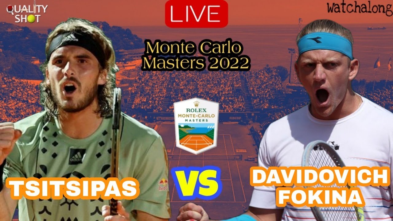 🎾TSITSIPAS vs DAVIDOVICH FOKINA Monte Carlo 2022 Final LIVE Tennis Play-by-Play Stream