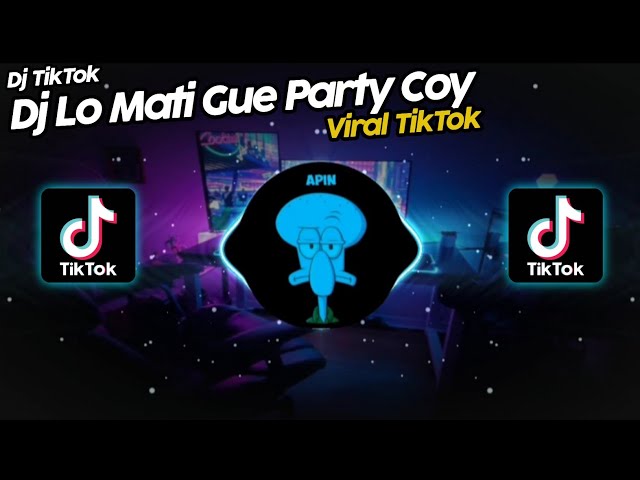 DJ LO MATI GUE PARTY COY JEREMYA GINTING & DJ KARDUS VIRAL TIK TOK TERBARU 2022!! class=