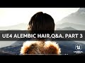 Unreal Engine: Alembic Hair/Groom Plugin. Official Q&A. Part 3
