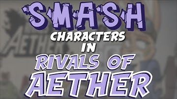 Smash Characters in Rivals of Aether! - Rivals Workshop Showcase