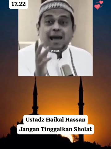 Ustadz Haikal Hassan - Jangan Tinggalkan Sholat 😭 Semoga Kita Semua Selalu Dalam Lindungan Allah 🤲🏻