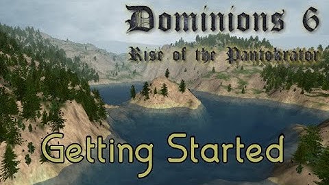 How to Play Dominions 6: Getting Started