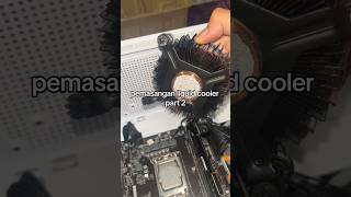 Part 2 cara pemasangan aio cooler cpu