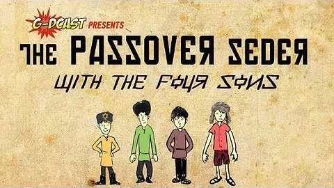 The Passover Story of the Four Sons...Video Haggadah For Your Seder!