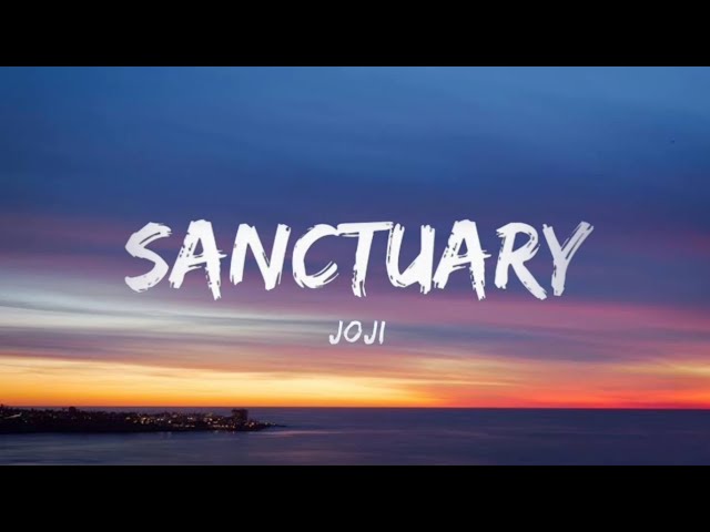 Joji - Sanctuary (Lyrics)