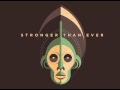 Stronger Than Ever feat Lion D _In the belly of the Beast_