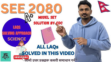 SCIENCE SEE 2080 CDC SET SOLUTION|LAQs SOLUTIONS OF CDC SEE SET 2080