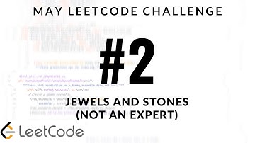 May LeetCode Challenge - Problem 2 - Jewels and Stones