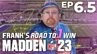 Frank the Tank's Road to 1 Madden Win (PRACTICE GAME) - PART 6.5 BONUS EP