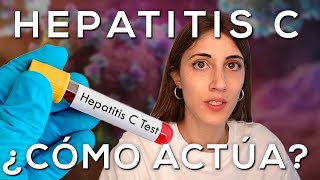 ¿Cómo actúa el VIRUS de la HEPATITIS C?