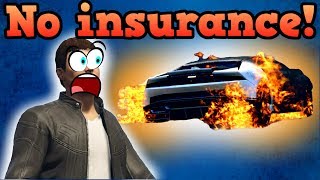If there was no insurance in GTA Online