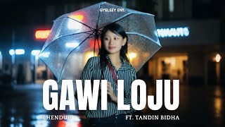 GAWI LOJU - Lhendup 