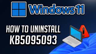 How To Uninstall KB5095093 Update on Windows 11