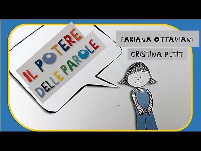 Il potere delle parole, di Fabiana Ottaviani e Cristina Petit. 