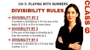 Class 6 Maths | Chapter 3: Playing with Numbers | Divisibility Rules in detail 