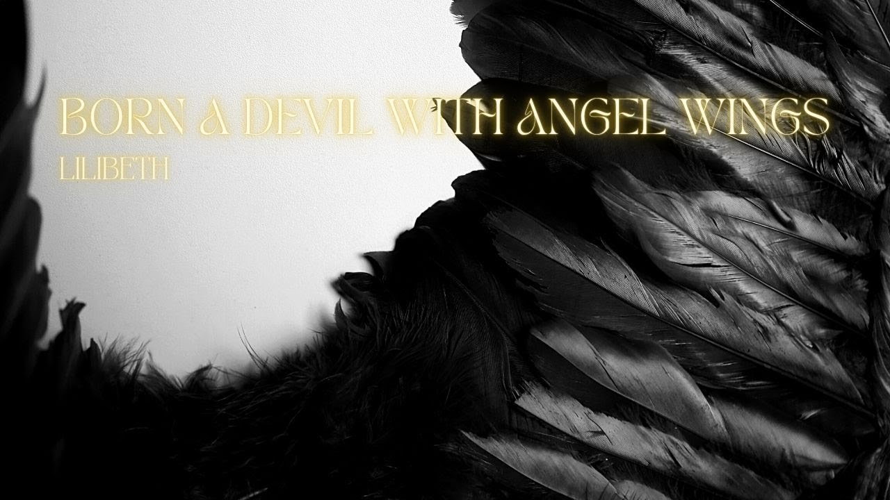 Lilibeth Born A Devil With Angel Wings (Lyrics Video) lyricvideo 