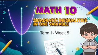 Grade 10 MATH Term 1 Week 5 - 6: Solving Quadratic Inequalities in One Variable | Factoring