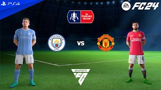 FC 24 PS4 - Man City vs Man United | FA Cup Final 23/24