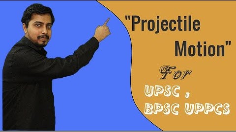 Projectile Motion | Time of Flight , Range , Maximum Height | Mechanics