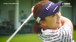 【Yamaha Golf】 NEW inpres UD+２ review by Professional golfer , Chie Arimura